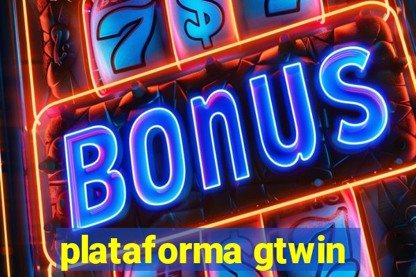 plataforma gtwin